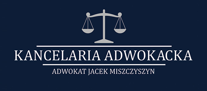 Kancelaria Adwokacka - Adwokat Jacek Miszczyszyn